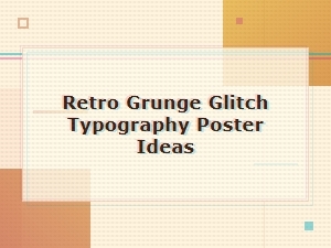 Retro Grunge Glitch Typography Poster Ideas