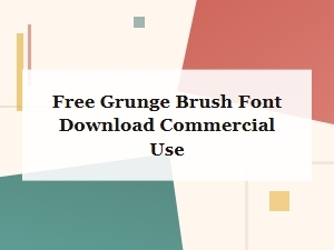 Free Grunge Brush Font Download for Commercial Use