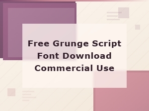 Free Grunge Script Fonts for Commercial Use