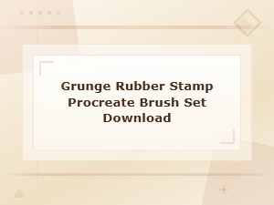Grunge Rubber Stamp Procreate Brush Set Download